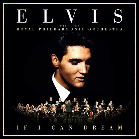 If I Can Dream by Elvis Presley .